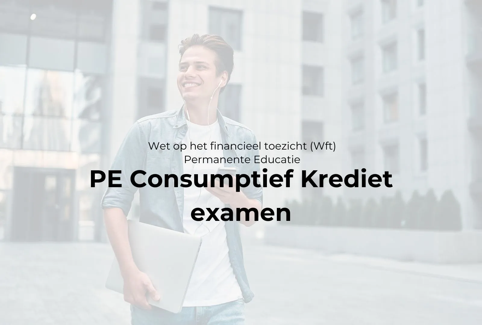 PE Consumptief Krediet examen boeken bij WFT Instituut