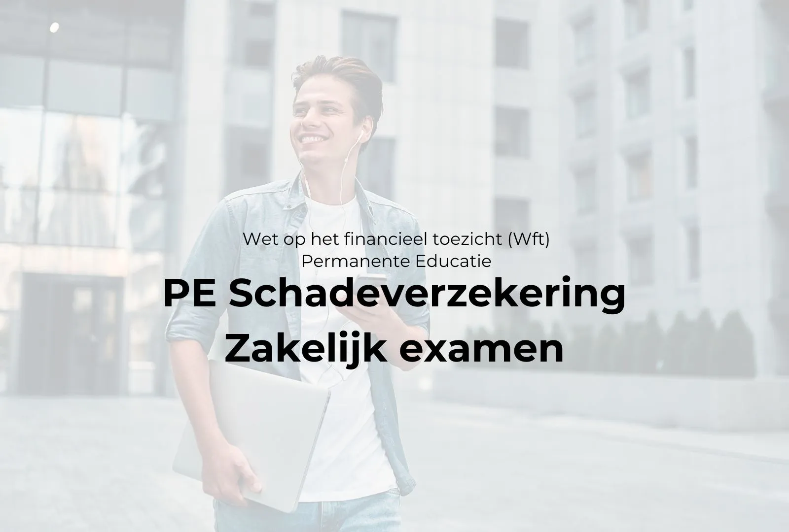 PE Schadeverzekering Zakelijk examen boeken bij WFT Instituut